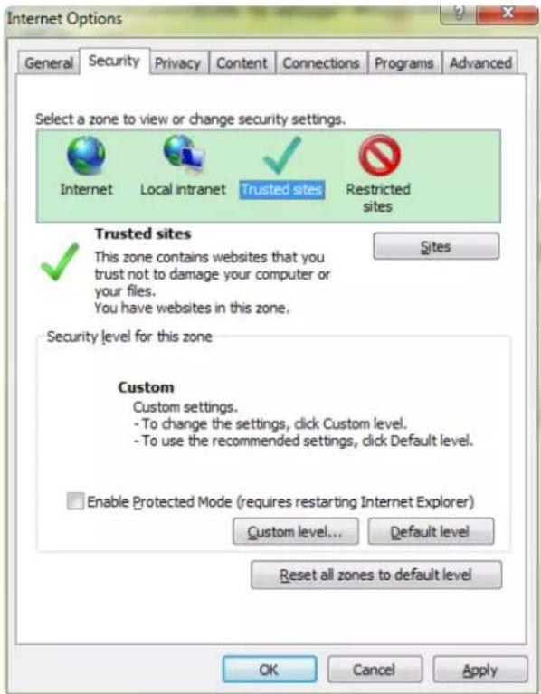 Internet Options General Security Privacy Content Connections Programs Advanced Select a zone to view or change security settings. Internet Local intranet Trusted sites Restricted sites Trusted sites ✓ This zone contains websites that you trust not to damage your computer or your files. You have websites in this zone. Security level for this zone Custom Custom settings. - To change the settings, click Custom level. - To use the recommended settings, click Default level. Enable Protected Mode (requires restarting Internet Explorer) Custom level... Default level Reset all zones to default level OK Cancel Apply