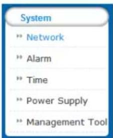 System " Network " Alarm " Time " Power Supply " Management Tool