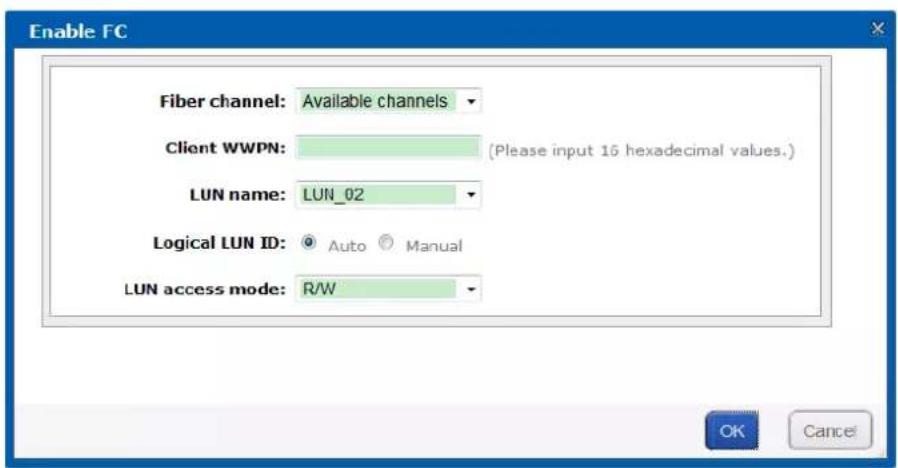 Enable FC Fiber channel: Available channels Client WWPN: (Please input 16 hexadecimal values.) LUN name: LUN_02 Logical LUN ID: Auto Manual LUN access mode: R/W OK Cancel