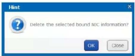 Hint Delete the selected bound NIC information? OK Close