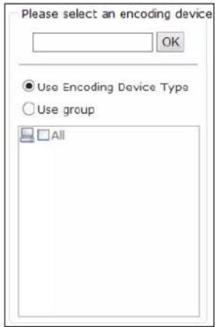 Please select an encoding device OK Use Encoding Device Type Use group All