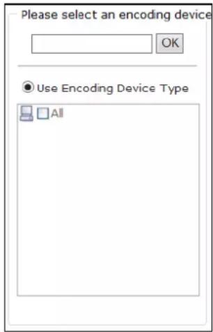 Please select an encoding device OK Use Encoding Device Type All