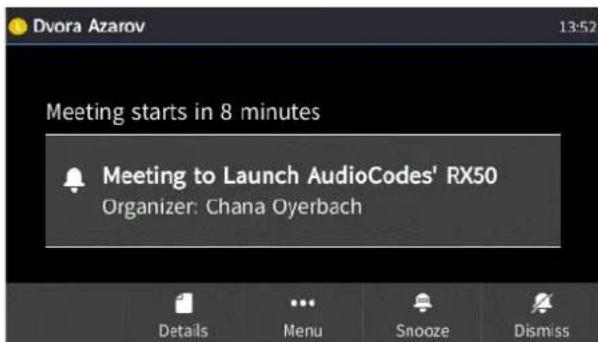 Dvora Azarov 13:52 Meeting starts in 8 minutes Meeting to Launch AudioCodes' RX50 Organizer: Chana Oyerbach Details Menu Snooze Dismiss
