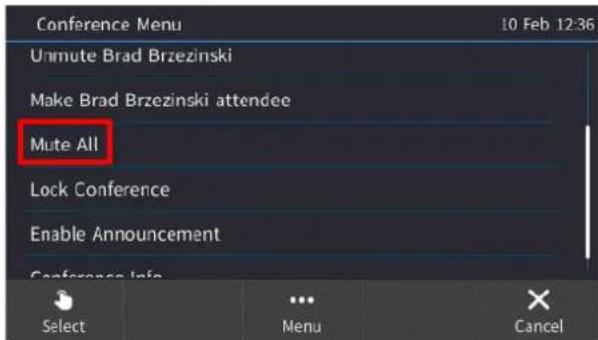 Conference Menu 10 Feb 12:36 Unmute Brad Brzezinski Make Brad Brzezinski attendee Mute All Lock Conference Enable Announcement Conference Info Select Menu Cancel