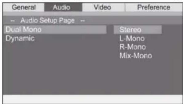General Audio Video Preference -- Audio Setup Page -- Dual Mono Stereo Dynamic L-Mono R-Mono Mix-Mono