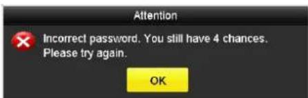 Attention Incorrect password. You still have 4 chances. Please try again. OK