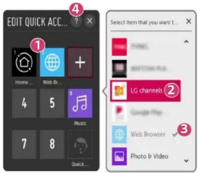 EDIT QUICK ACC... 1 Home ... Web Br... 4 5 Music 7 8 Quick... Select item that you want t... LG channels 2 Google Map Web Browser Photo & Video