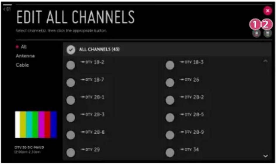 EDIT ALL CHANNELS Select channels: then click the appropriate button. All Antenna Cable ALL CHANNELS (43) → OTV 18-2 → OTV 18-7 → OTV 28-1 → OTV 28-3 → OTV 28-8 → OTV 29 → OTV 18-3 → OTV 26 → OTV 28-2 → OTV 28-5 → OTV 28-9 → OTV 34 DTV 30-5C-HMUD 12.66pm-2.10pm