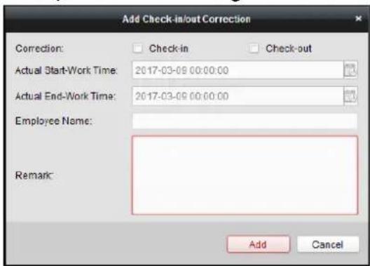 Add Check-in/out Correction Correction: Check-in Check-out Actual Start-Work Time: 2017-03-09 00:00:00 Actual End-Work Time: 2017-03-09 00:00:00 Employee Name: Remark: Add Cancel