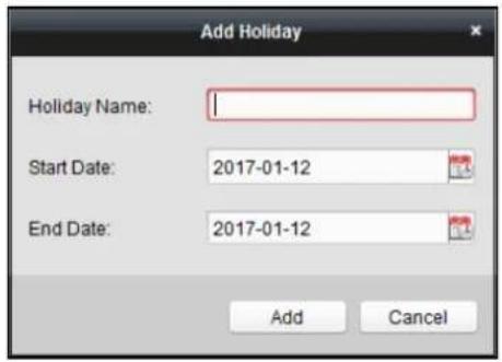 Add Holiday Holiday Name: Start Date: 2017-01-12 End Date: 2017-01-12 Add Cancel