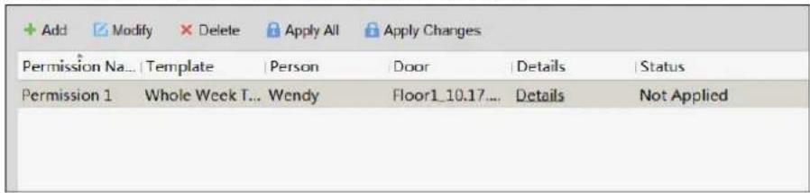 Add Modify Delete Apply All Apply Changes Permission Na... | Template | Person | Door | Details | Status Permission 1 Whole Week T... Wendy Floor1_10.17... Details Not Applied