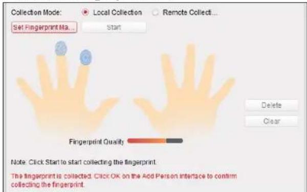 Collection Mode: Set Fingerprint Ma... Local Collection Remote Collect... Start Delete Clear Fingerprint Quality Note: Click Start to start collecting the fingerprint. The fingerprint is collected. Click OK on the Add Person interface to confirm collecting the fingerprint.