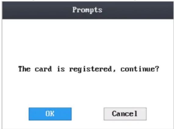 Prompts The card is registered, continue? OK Cancel