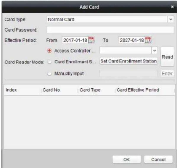 Add Card Card Type: Normal Card Card Password: Effective Period: From 2017-01-18 To 2027-01-18 Access Controller ... Card Reader Mode: Card Enrollment S... Set Card Enrollment Station Manually Input Read Enter Index | Card No | Card Type | Card Effective Period OK Cancel