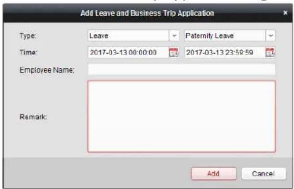 Add Leave and Business Trip Application Type: Leave Paternity Leave Time: 2017-03-13 00:00:00 2017-03-13 23:59:59 Employee Name: Remark: Add Cancel