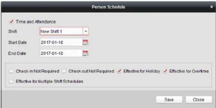 Person Schedule ✓ Time and Attendance Shift New Shift 1 Start Date 2017-01-18 End Date 2017-01-18 Check-in Not Required Check-out Not Required Effective for Holiday Effective for Overtime Effective for Multiple Shift Schedules Save Close