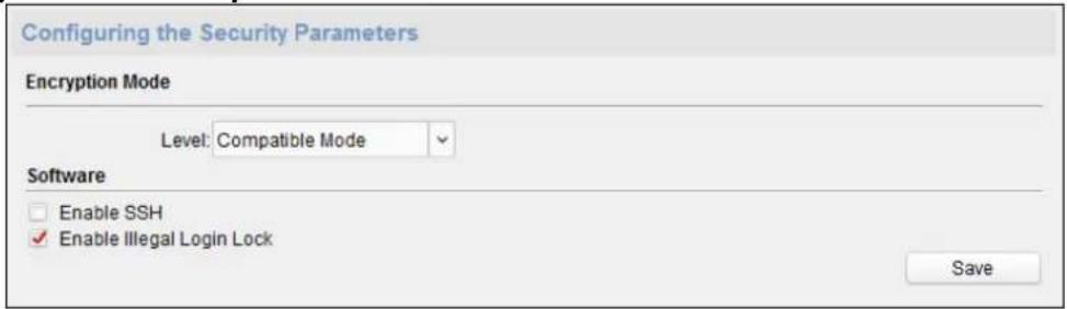Configuring the Security Parameters Encryption Mode Level: Compatible Mode Software Enable SSH Enable Illegal Login Lock Save