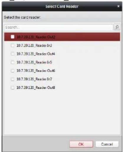 Select Card Reader Select the card reader: Search... 10.7.39.120_Reader Out2 10.7.39.120_Reader In3 10.7.39.120_Reader Out4 10.7.39.120_Reader In5 10.7.39.120_Reader Out6 10.7.39.120_Reader In7 10.7.39.120_Reader Out8 OK Cancel