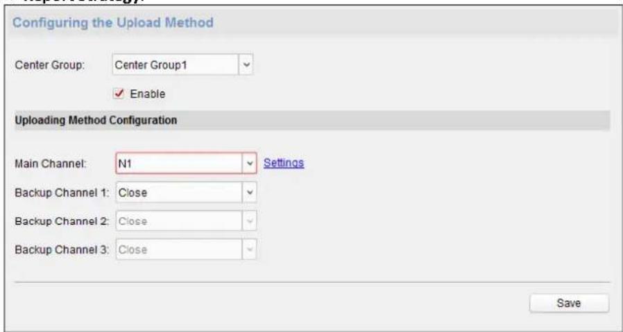 Configuring the Upload Method Center Group: Center Group1 Enable Uploading Method Configuration Main Channel: N1 Settings Backup Channel 1: Close Backup Channel 2: Close Backup Channel 3: Close Save