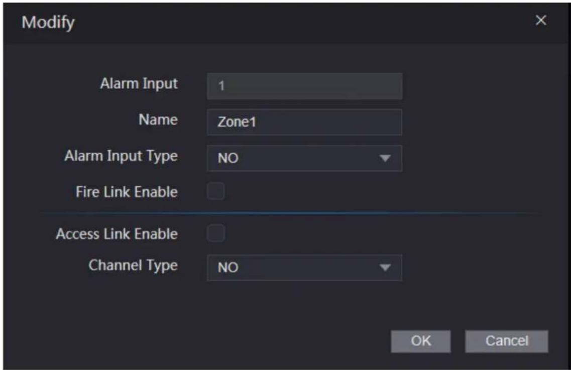 Modify Alarm Input 1 Name Zone1 Alarm Input Type NO Fire Link Enable Access Link Enable Channel Type NO OK Cancel