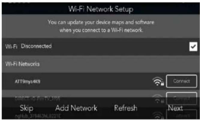 Wi-Fi Network Setup You can update your device maps and software when you connect to a Wi-Fi network. Wi-Fi Disconnected Wi-Fi Networks ATT9mys4K9 Connect DIRECT/OS-FIN-TV-L105 Skip Add Network Refresh Next pgkub_3TB463NL0221E