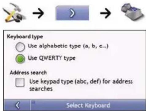 Keyboard type Use alphabetic type (a, b, c...) Use QWERTY type Address search Use keypad type (abc, def) for address searches Select Keyboard