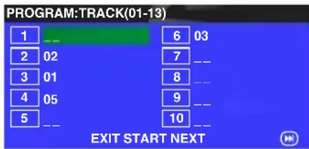 PROGRAM:TRACK(01-13) 1 2 02 3 01 4 05 5 6 03 7 8 9 10 EXIT START NEXT