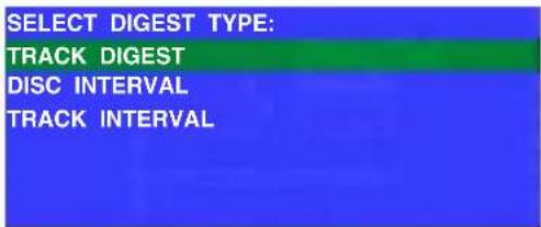 SELECT DIGEST TYPE: TRACK DIGEST DISC INTERVAL TRACK INTERVAL