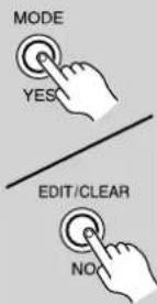 MODE YES EDIT/CLEAR NO