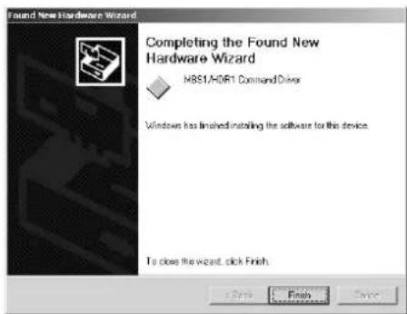 Found New Hardware Wizard Completing the Found New Hardware Wizard MBS1/A0R1 Command Driver Windows has finished installing the software for this device. To close the wizard, click Finish.