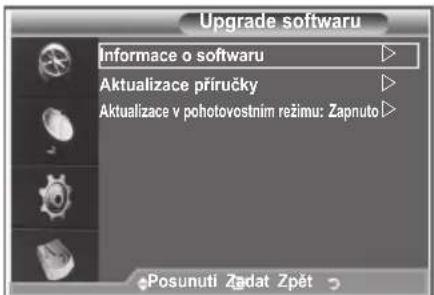 Upgrade softwaru Informace o softwaru Aktualizace přiručky Aktualizace v pohotovostním režimu: Zapnuto Posunuti Zadat Zpět