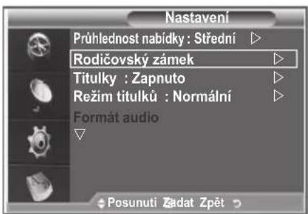 Nastavení Prühlednost nabídky : Střední Rodičovský zámek Titulky : Zapnuto Režim titulků : Normální Format audio Posunuti Zadat Zpět