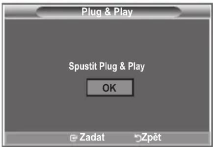 Plug & Play Spustit Plug & Play OK Zadat Zpët