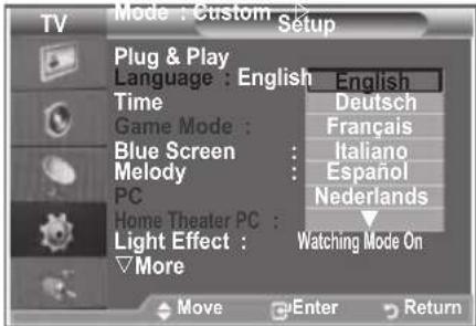 Mode : Custom Setup Plug & Play Language : English Time Game Mode : Blue Screen : Melody : PC Home Theater PC : Light Effect : More English Deutsch Français Italiano Espanol Nederlands Watching Mode On Move Enter Return