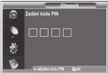 Obnovit Zadání kódu PIN Zadání kódu PIN Zpět