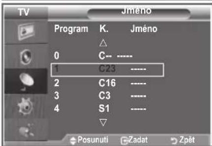 TV Jméno Program K. Jméno 0 C-- ---- 1 C23 ---- 2 C16 ---- 3 C3 ---- 4 S1 ---- Posunuti Zadat Zpét