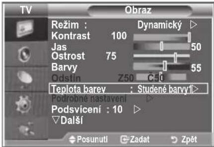 TV Obraz Režim : Kontrast 100 Jas Ostroš 75 Barvy Qdstin Z50 C50 Teplota barev : Studené barvy Podrobné nastavení Podsvicení : 10 Další Posunutí Zadat Zpět
