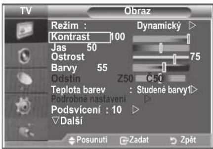 TV Režim : Kontrast 100 Jas 50 Ostrost Barvy 55 Odstin Z50 C50 Teplota barev : Studené barvy1> Podrobna nastavení Podsvícení : 10 Dalsí Posunuti Zadat Zpět