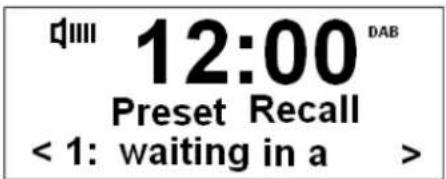 12:00 DAB Preset Recall < 1: waiting in a >