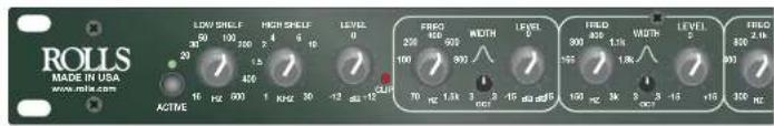 ROLLS MADE IN USA www.rolls.com ACTIVE LOW SHELF 50 100 200 16 Hz 800 HIGH SHELF 2 4 6 1 kHz 30 LEVEL 0 100 12 15 FRBG 250 450 900 WIDTH 100 70 Hz 1.5K LEVEL 5 150 100 Hz 5K FIELD 900 1.5K WIDTH 150 100 Hz 5K LEVEL 5 900 1.5K 3 K 5 K +15 +15 300 Hz
