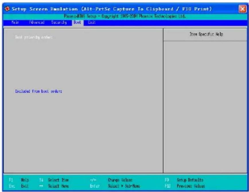 Setup Screen Emulation (Alt-PrtSc Capture To Clipboard / F10 Print) Phoenix-8005 Setup - Copyright 3985-2004 Phoenix Technologies Ltd. Main Advanced Security Boot Exit Deal priority order: Excluded from boot orders: Item Specific Help F1 Help T4 Select Item -/+ Change Values F9 Setup Defaults Exc Exit → Select here Enter Select ▶ Sub-Man F10 Previous Values