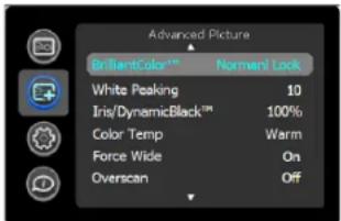 Advanced Picture Bright-color™ Normant Lock White Peaking 10 Iris/DynamicBlack™ 100% Color Temp Warm Force Wide On Overscan Off