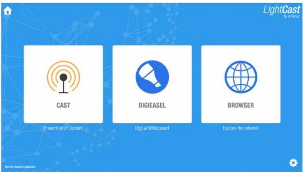 LightCast by inFocus CAST Present your Content DIGIEASEL Digital Whiteboard BROWSER Explore the Internet Device Name: LightCast