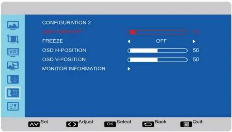 CONFIGURATION 2 OFF FREEZE OSD H-POSITION OSD V-POSITION MONITOR INFORMATION Sel Adjust OK Select Back Quit