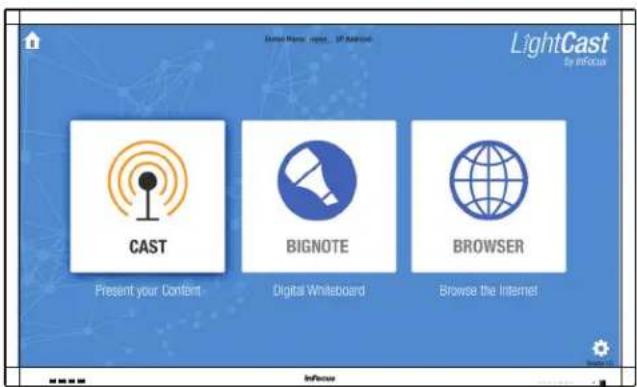 Duneal Name: https://P.National LightCast 20 Infocus CAST Present your Content BIGNOTE Digital Whiteboard BROWSER Browse the Internet