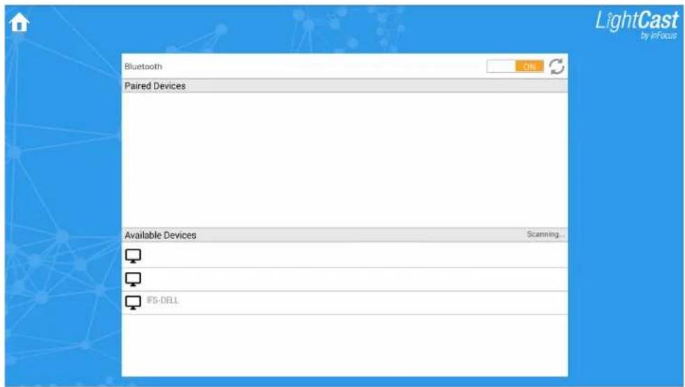LightCast by InFocus Bluetooth Paired Devices Available Devices Scanning... IFS-DELL