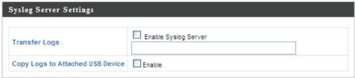Syslog Server Settings Transfer Logs Enable Syslog Server Copy Logs to Attached USB Device Enable