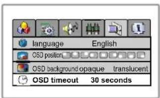 language English OSD position OSD background opaque translucent OSD timeout 30 seconds