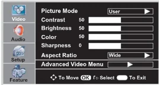 Picture Mode User Contrast 50 Brightness 50 Color 50 Sharpness 0 Aspect Ratio Wide Advanced Video Menu To Move OK To Select To Exit
