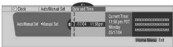 Clock Auto/Manual Set Date and Time 3 4 3 /17/04 11:58pm Current Time: 11:58 pm PDT Monday 05/17/04 Home Menu Exit